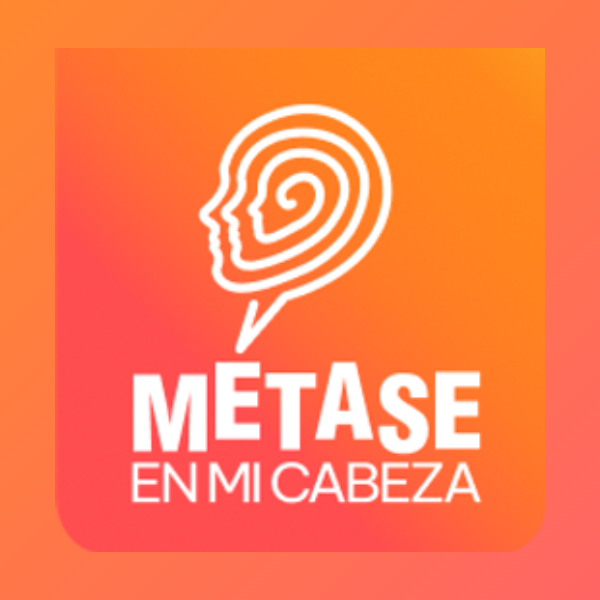 Métase en mi cabeza